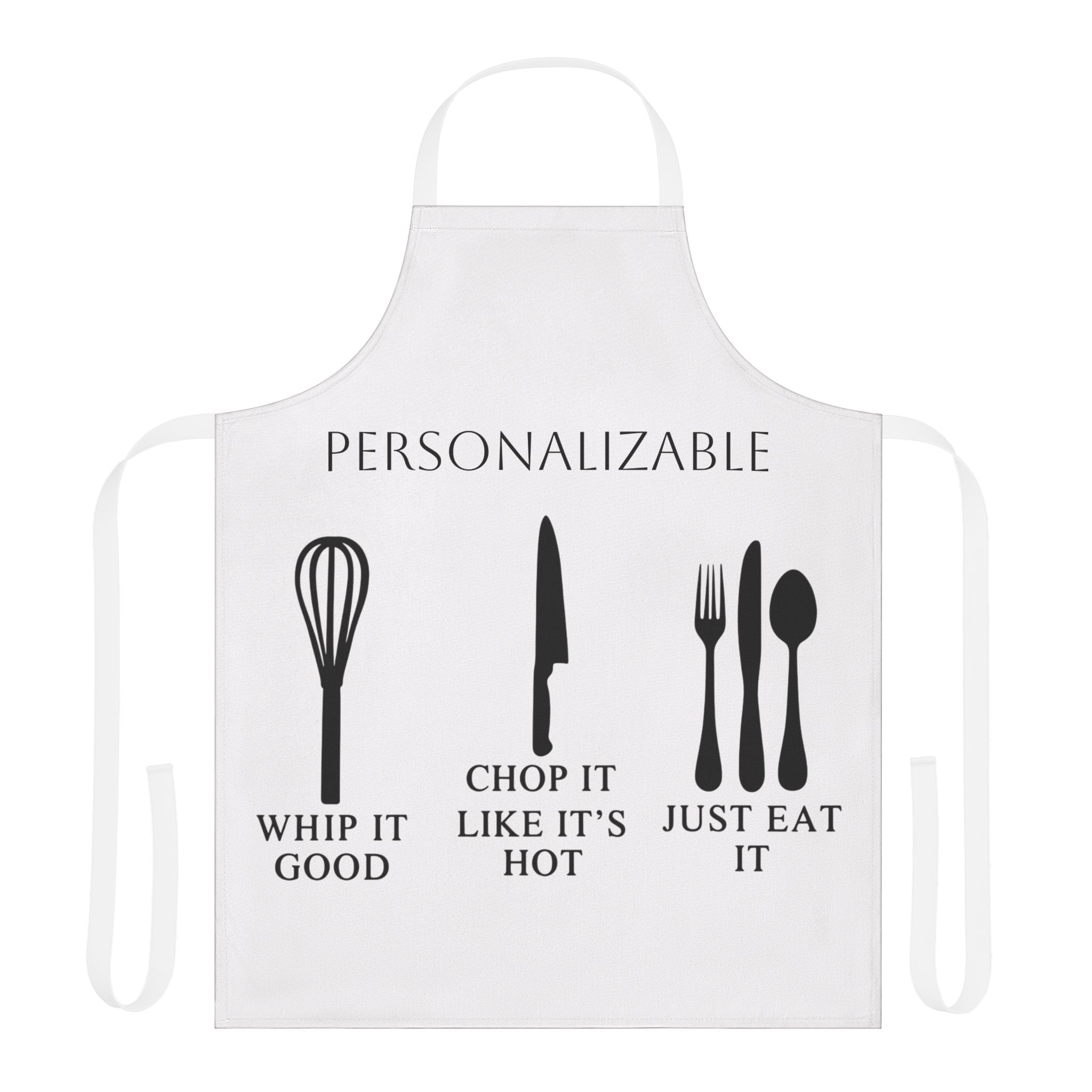 Funny Kitchen Apron - "Whip It, Chop It, Just Eat It" - 5-Color Straps