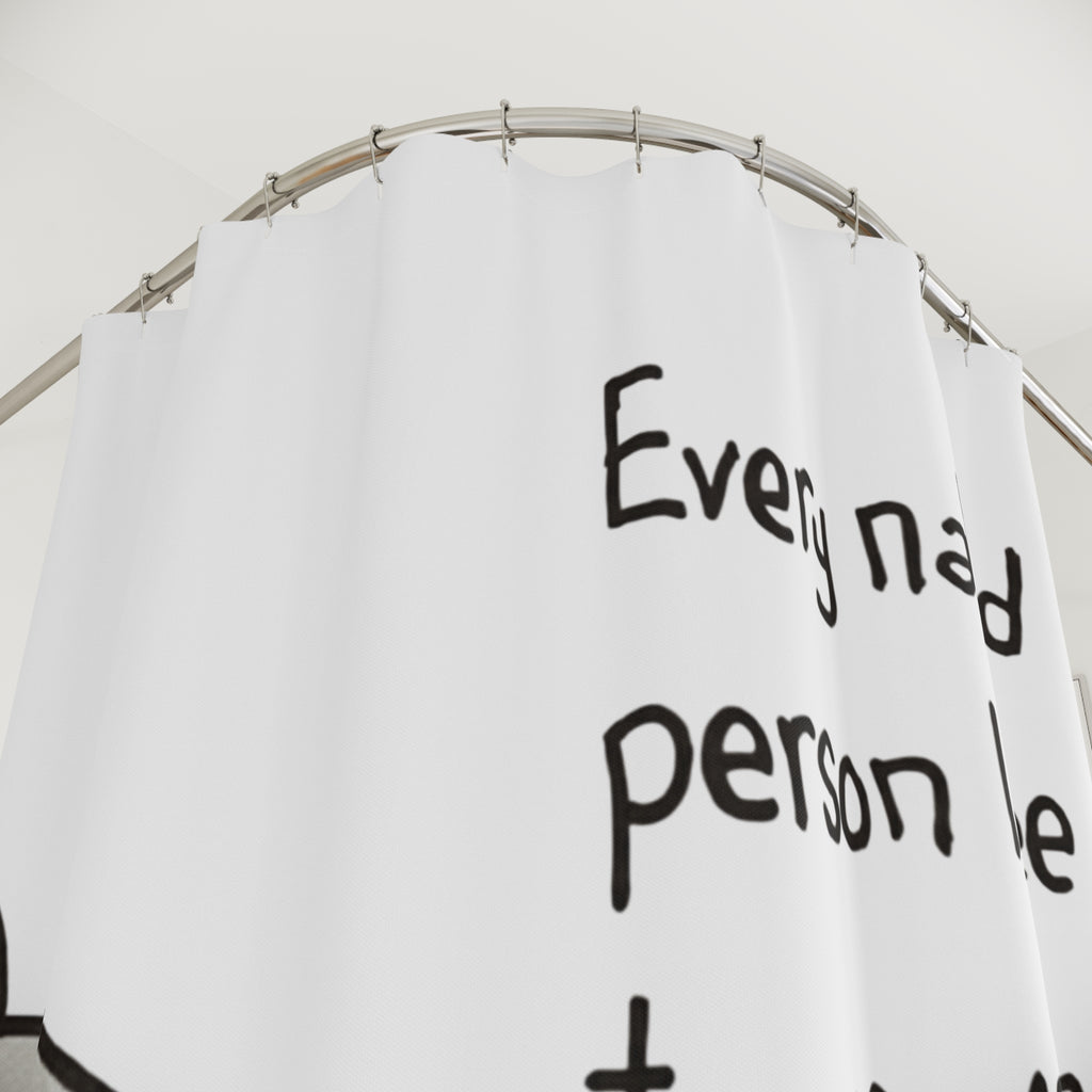 Funny Shower Curtain — "Every naked person I see turns me on." Humorous Bathroom Decor