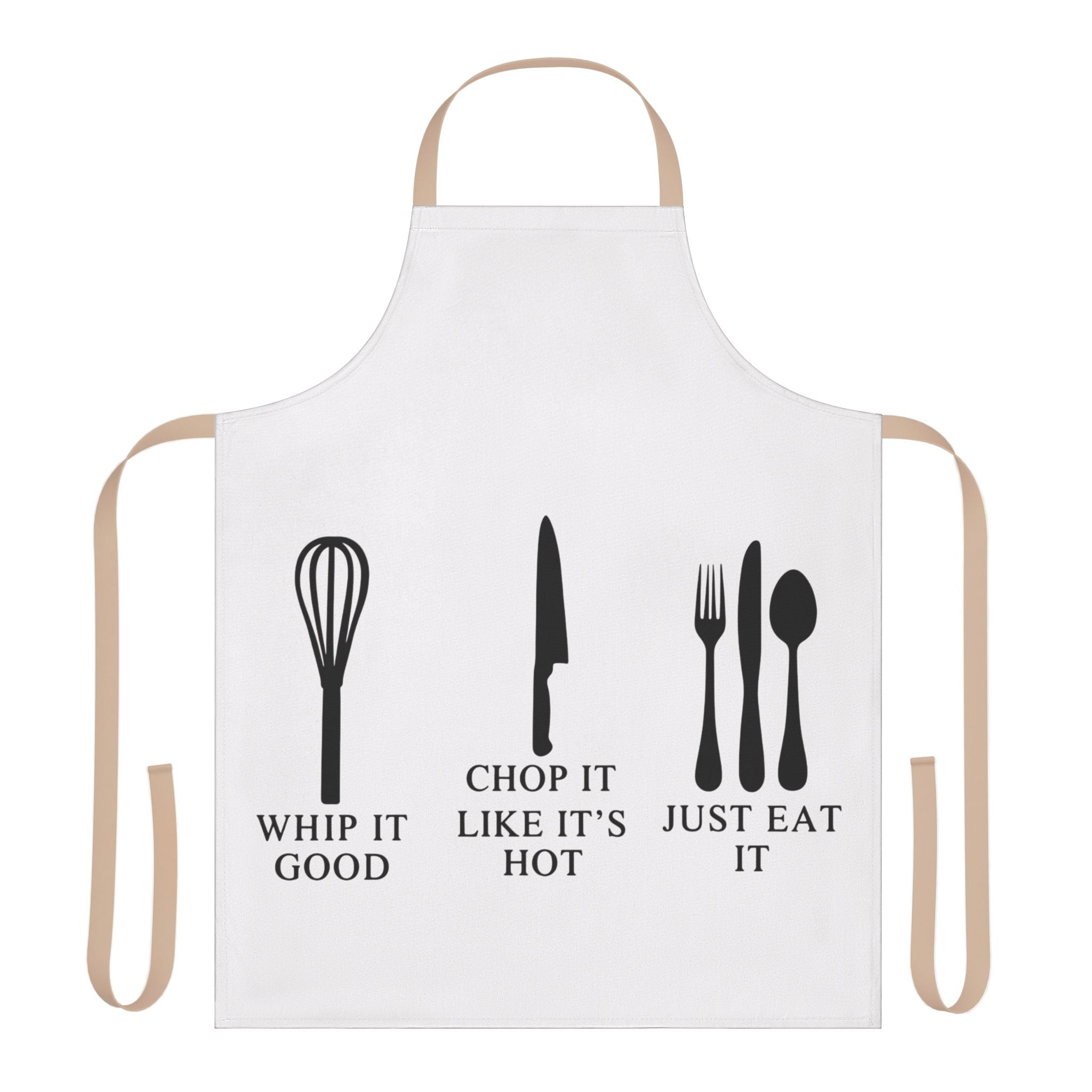 Funny Kitchen Apron - "Whip It, Chop It, Just Eat It" - 5-Color Straps
